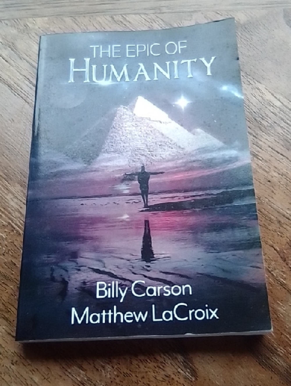 The Epic of Humanity by Billy Carson & Matthew LaCroix